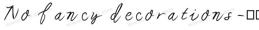 No fancy decorations字体转换